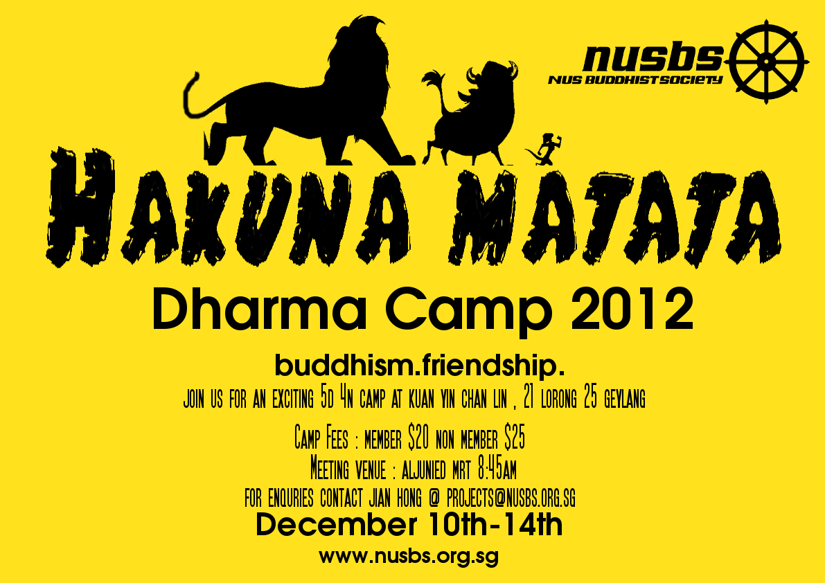 Hakuna Matata Dharma Camp 2012 by NUS Buddhist Society: 10 – 14 Dec 2012